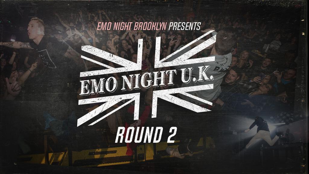 Emo Night UK - Round 2