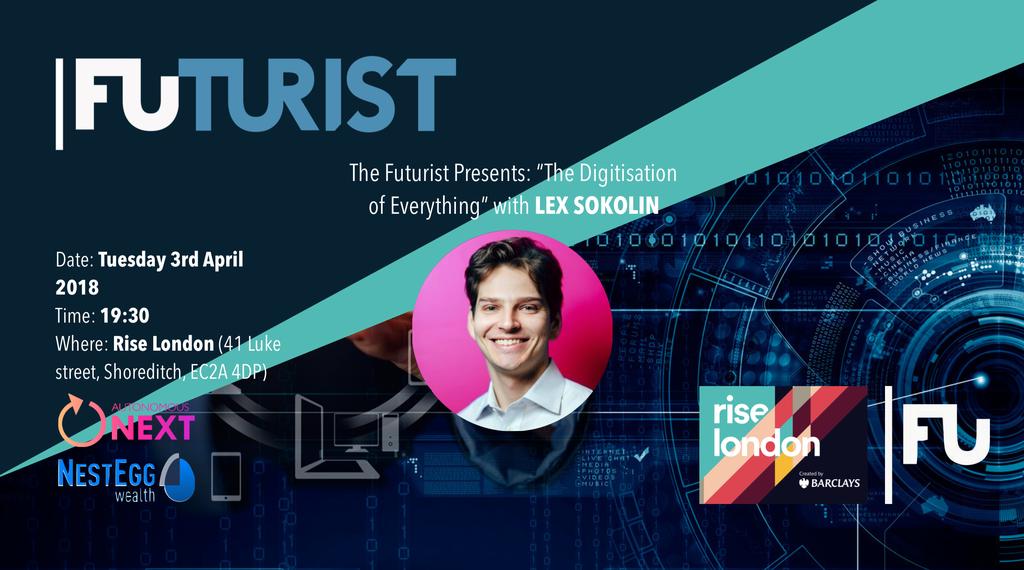 The Futurist presents: "The Digitisation of Everything" with Lex Sokolin
