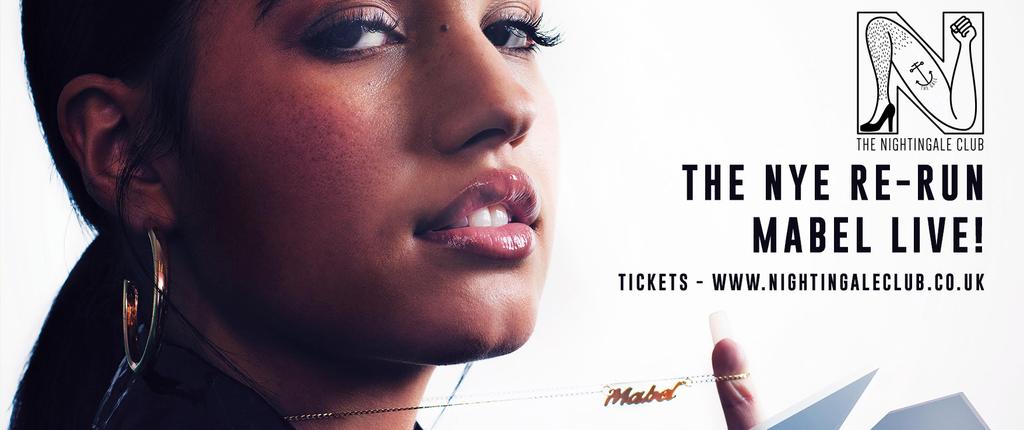 THE NIGHTINGALE CLUB NYE RE-RUN - MABEL LIVE!