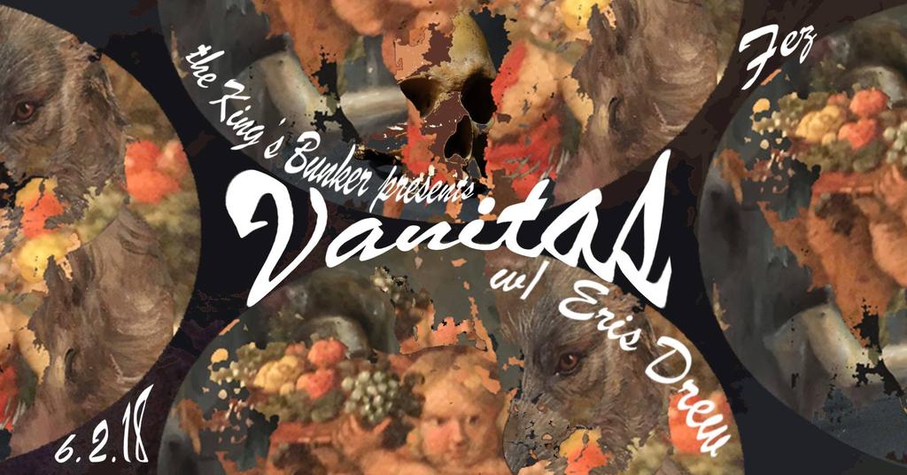 The King's Bunker presents: Vanitas w/ Eris Drew