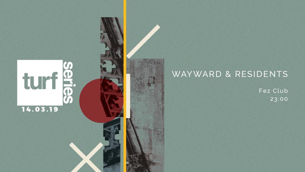Turf Family & Friends w/ Wayward