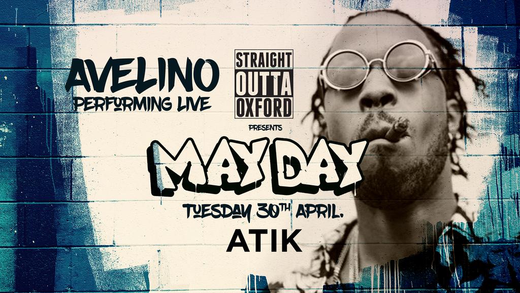 Straight Outta Oxford May Day Special Ft Avelino