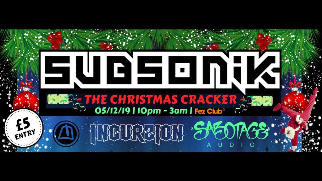 SubSonik Christmas Cracker - DNB & JUNGLE