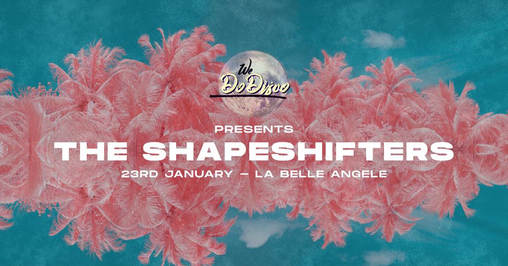 We Do Disco w/ The Shapeshifters