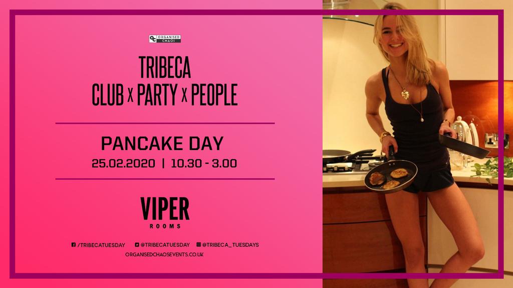 Tribeca Club X Party X People I Pancake Day Party