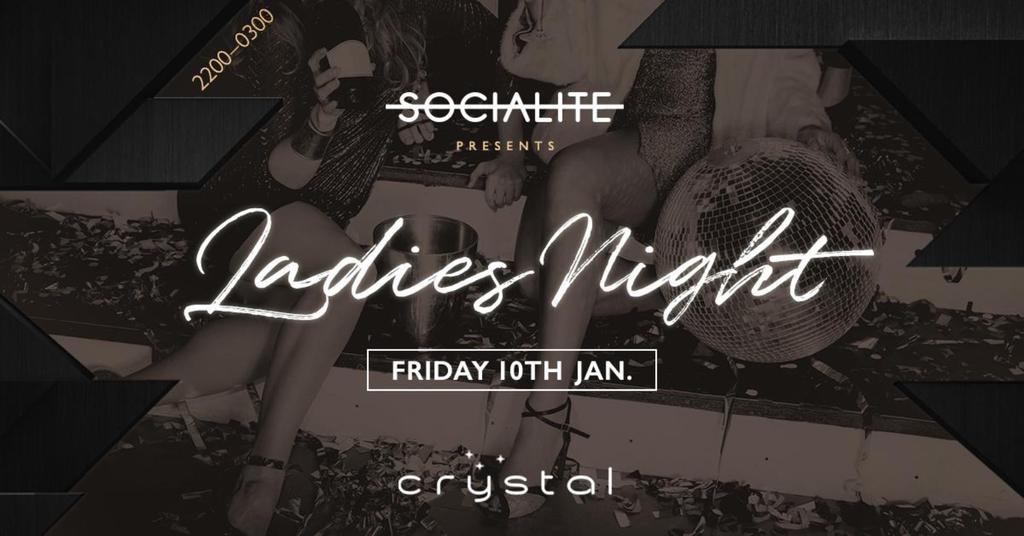 Socialite I Ladies night