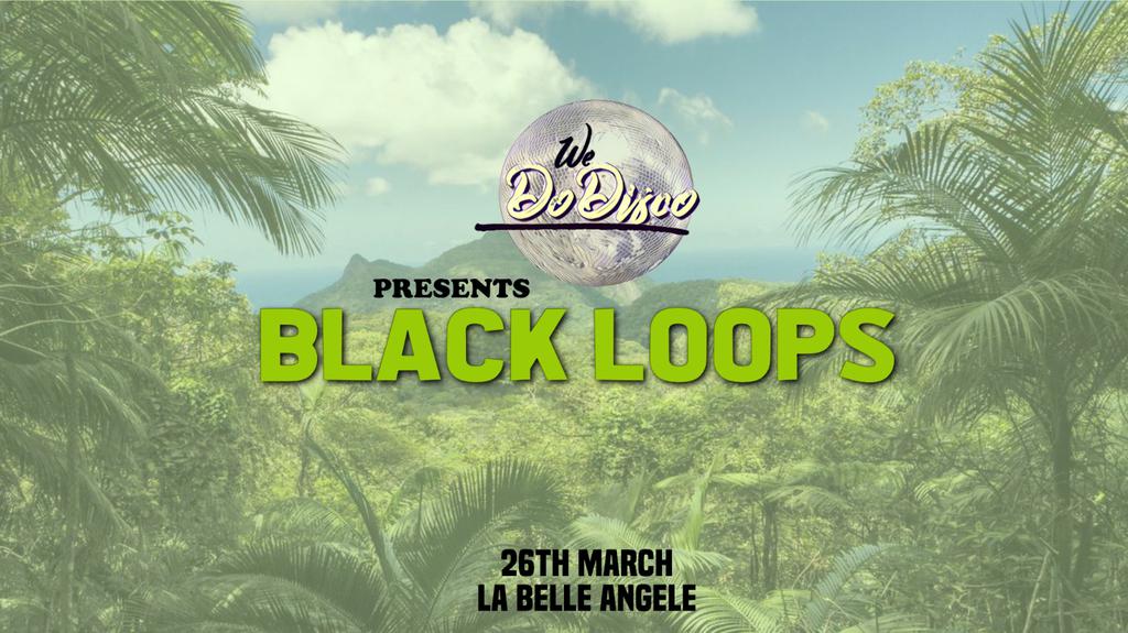 We Do Disco w/ Black Loops