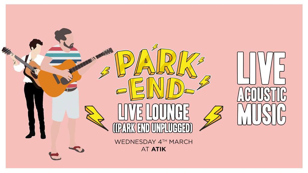 Park End Wk 7 Live Lounge (Park End Unplugged)