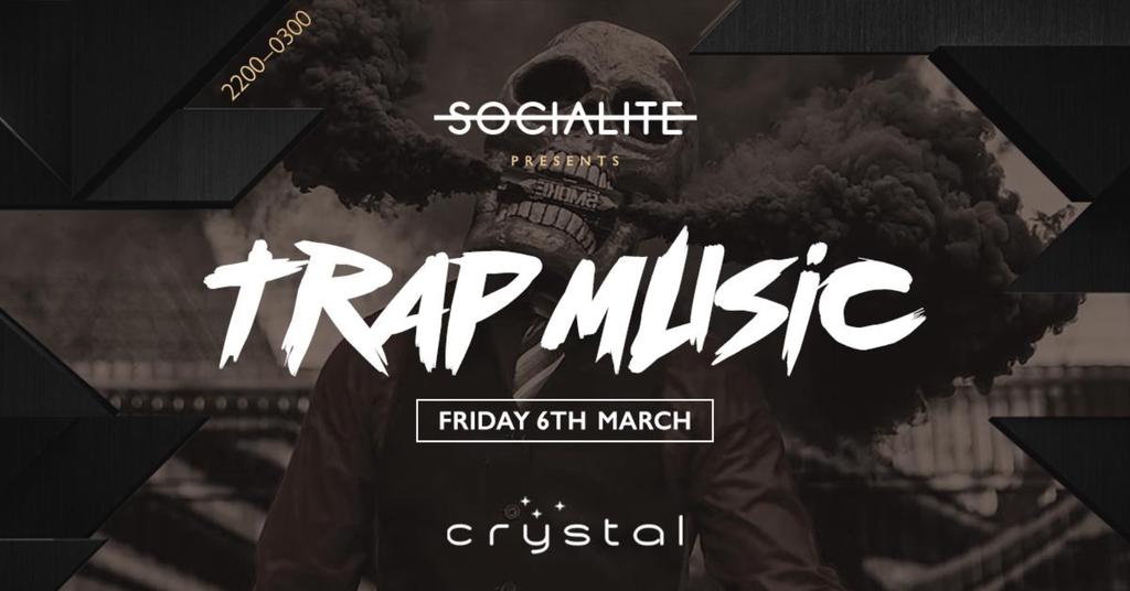 Socialite I Trap Music Night