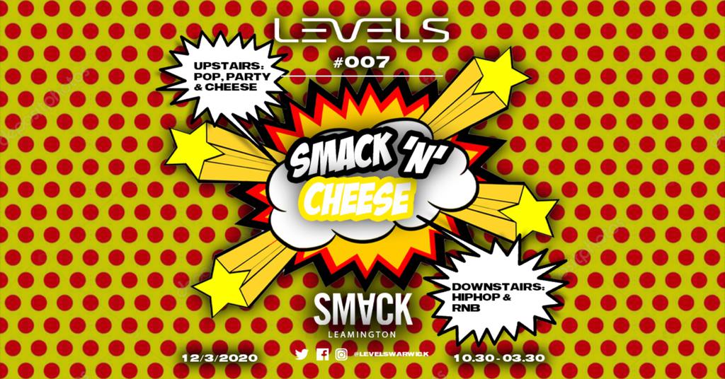 Levels #007 - Smack 'N' Cheese