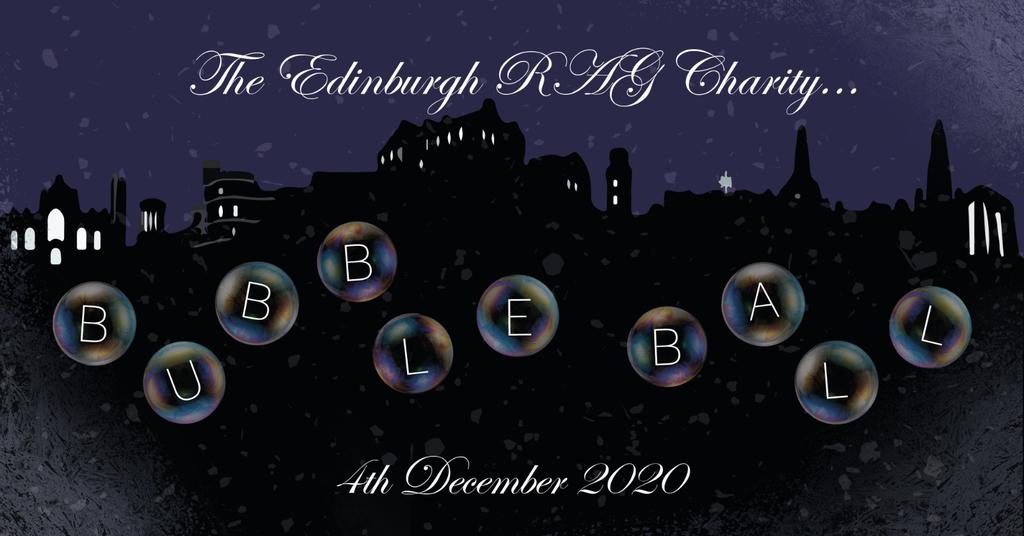The Edinburgh RAG Charity Bubble Ball
