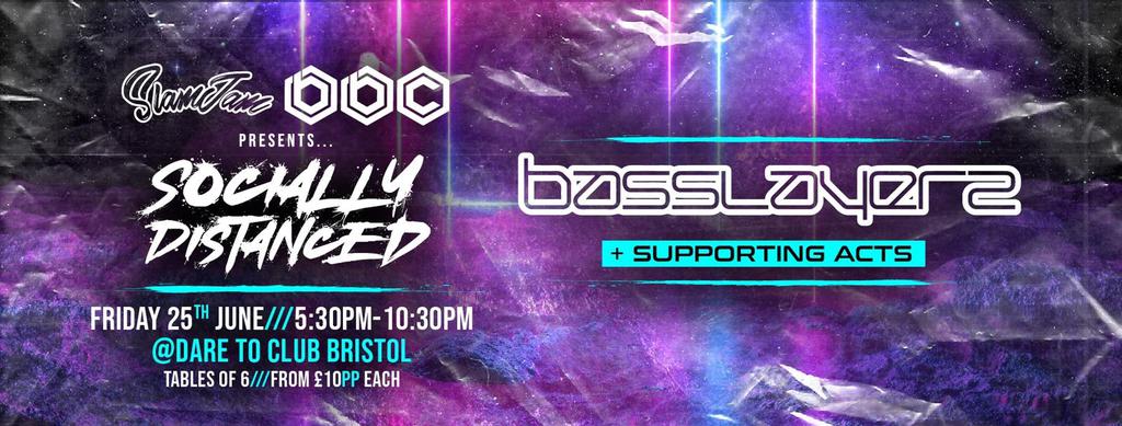 SLAMJAM X BBC - BASSLAYERZ & SUPPORT - BRISTOL