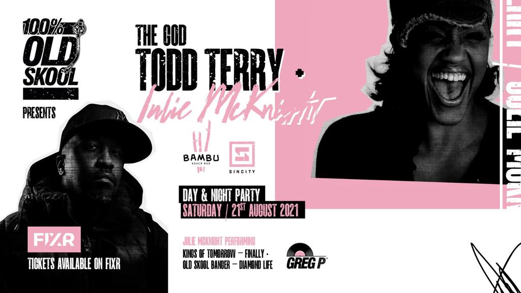 100% OLD SKOOL W/ Todd Terry & JULIE McKNIGHT
