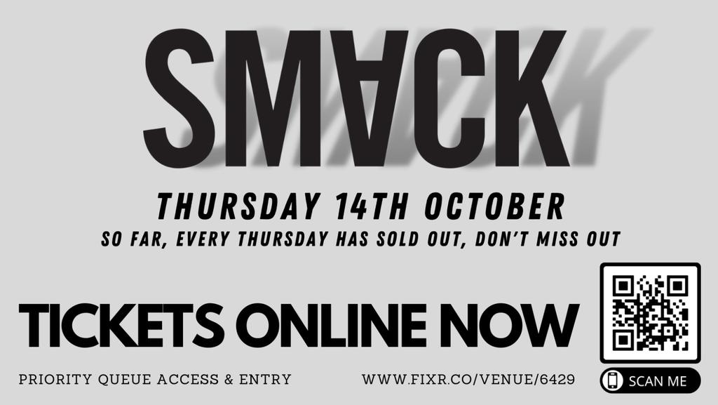 SMACK THURSDAY - 14th October