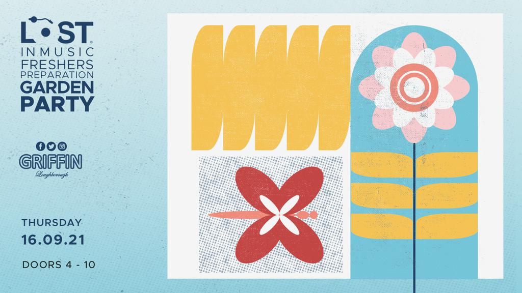 Lost In Music Freshers Preparation Garden Party Sept 16th Tickets On Thursday 16 Sept Lost In Music Events Fixr