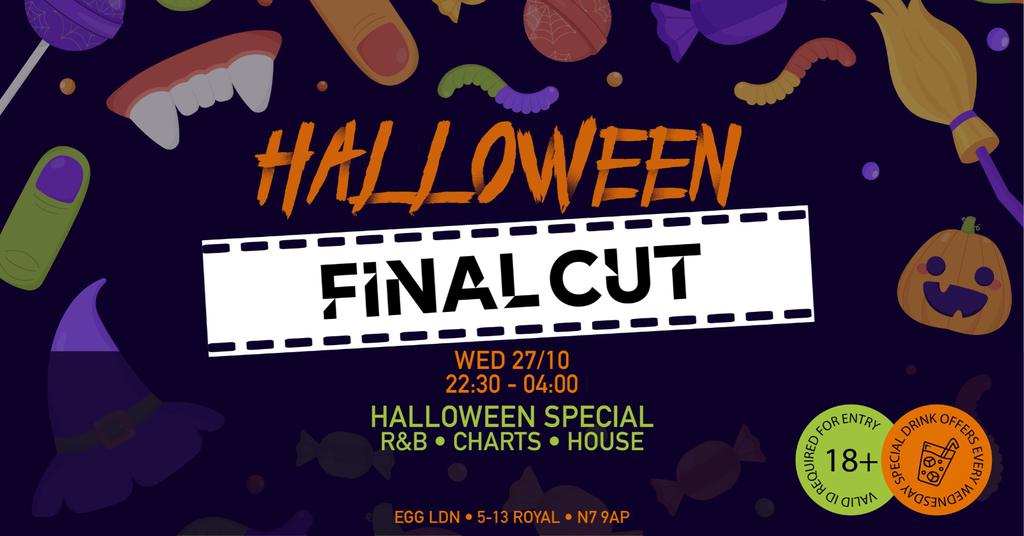 FINAL CUT HALLOWEEN - R&B, CHARTS, HOUSE - FREE ENTRY!