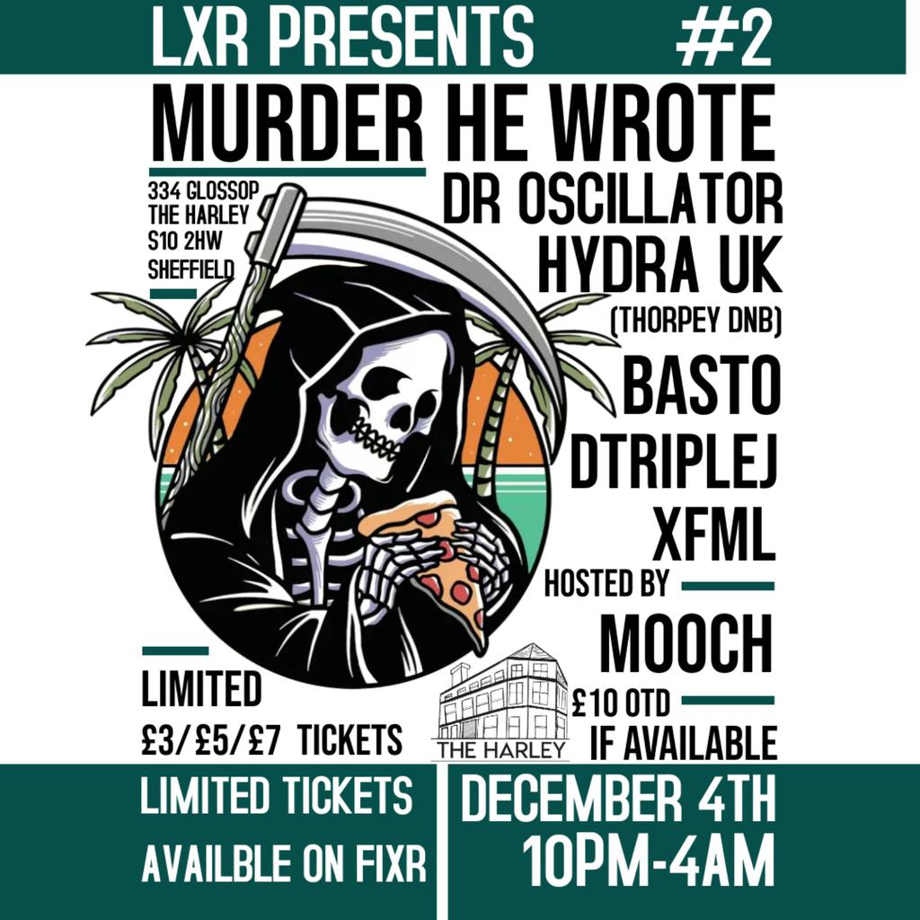 LxR Presents: Murder He Wrote, Dr. Oscillator, Hydra UK +More
