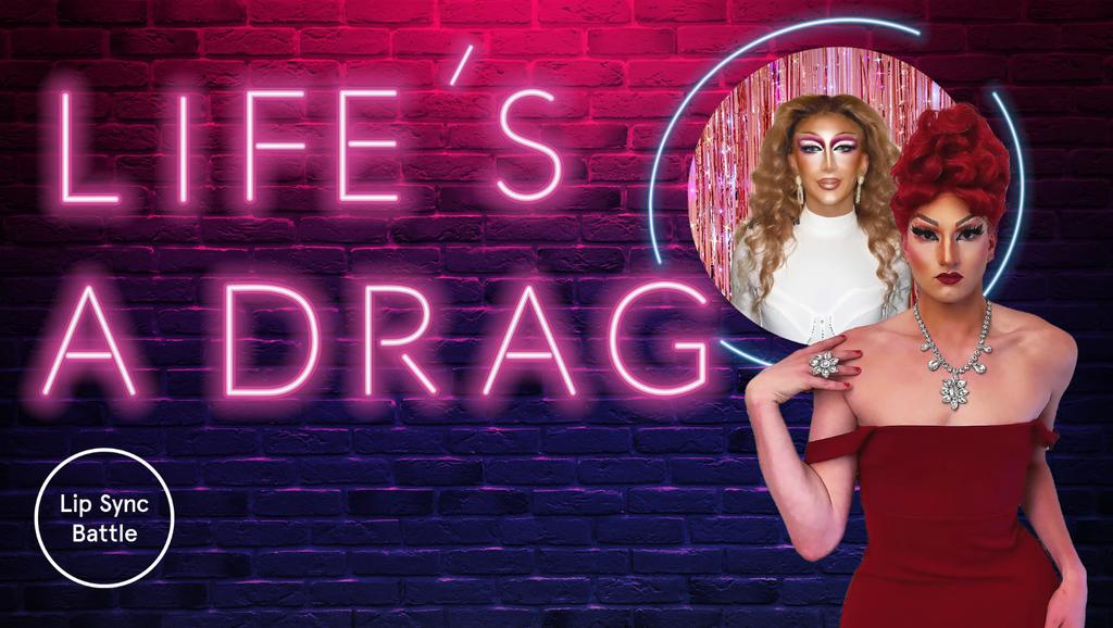 Life's a Drag