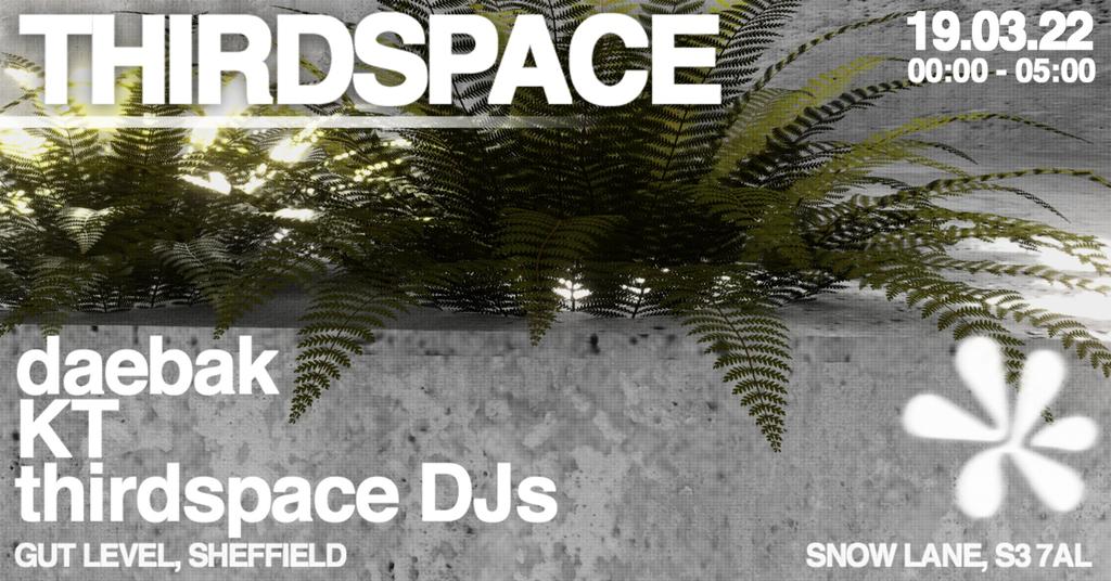 THIRDSPACE presents: Daebak & KT