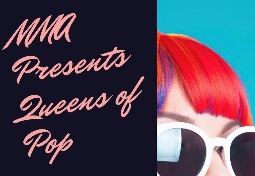 MMA Socials: Queens of Pop