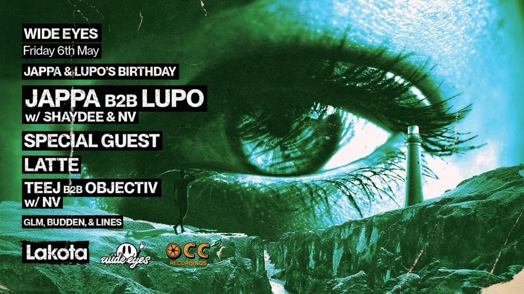 Wide Eyes: Jappa \u0026 Lupo's Birthday tickets on Friday 6 May | Lakota | FIXR