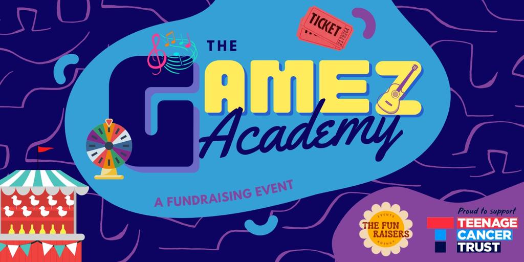 The Fun Raisers present: The Gamez Academy