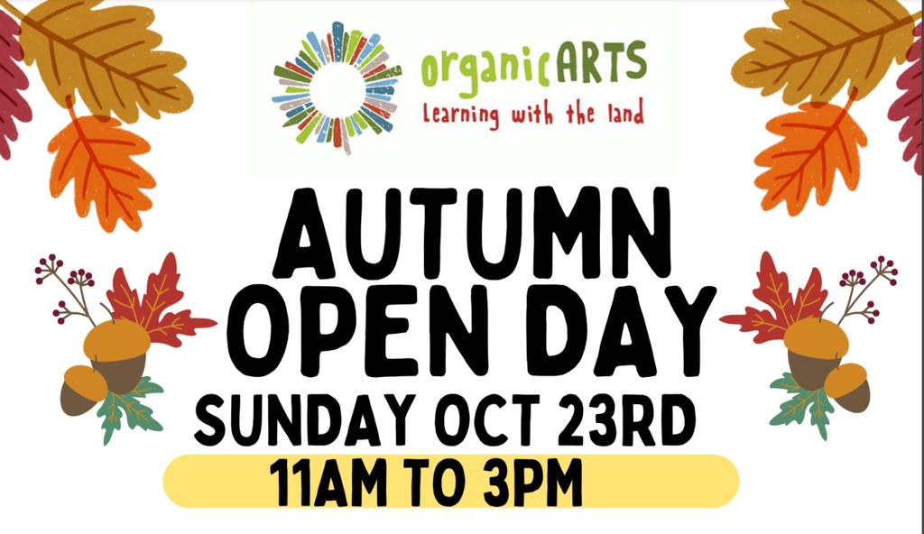 OrganicARTS Autumn Open Day