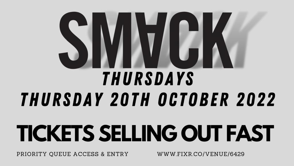Smack Thursday - 20th October