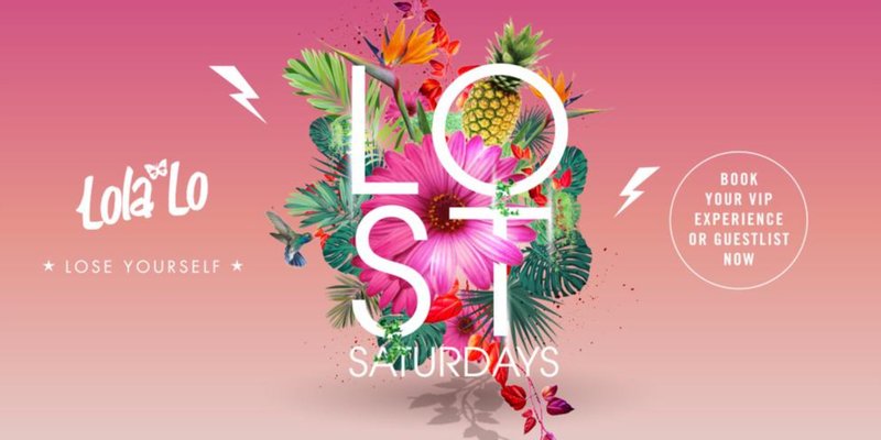 LOST SATURDAYS @ LOLA LO MANCHESTER
