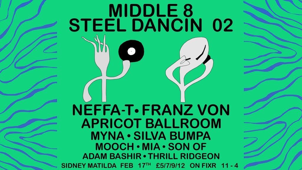 Steel Dancin 02: Neffa-T, Franz Von, Apricot Ballroom, Silva Bumpa + Lots More