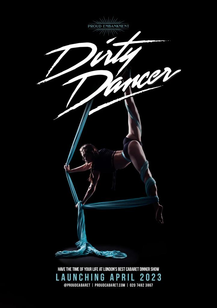 Dirty Dancer Dinner & Show // Proud Embankment // Every Friday
