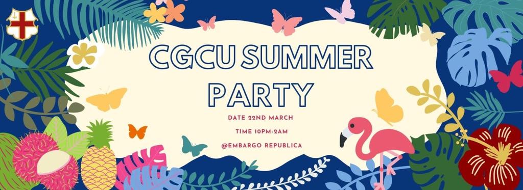 CGCU summer party at Embargo Republica- Wed 22nd March