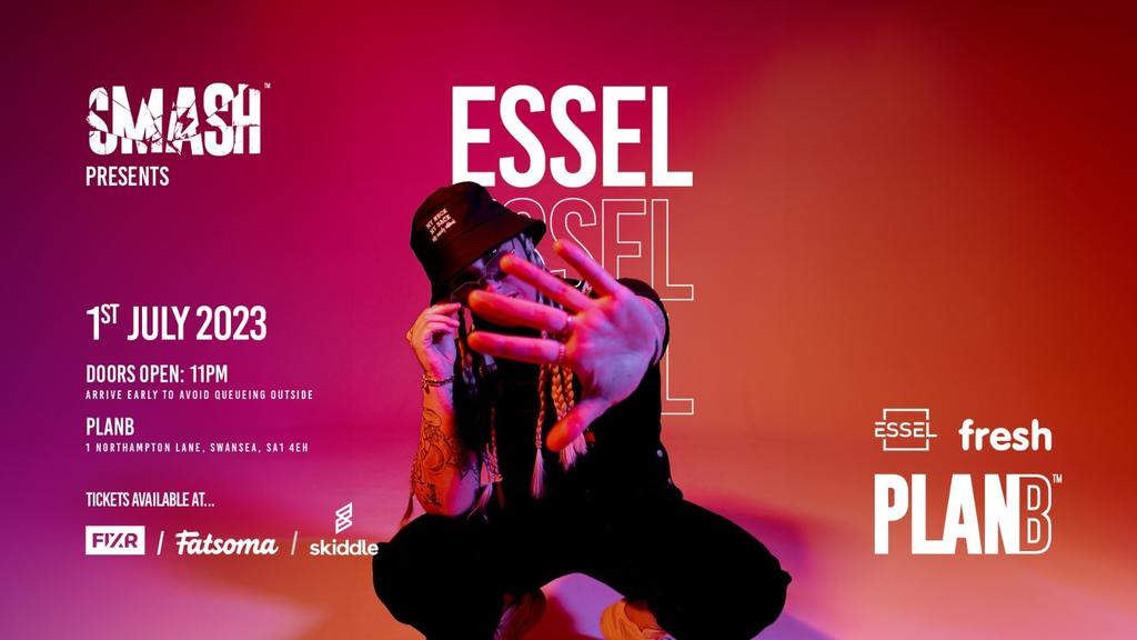 SMASH PRESENTS - ESSEL