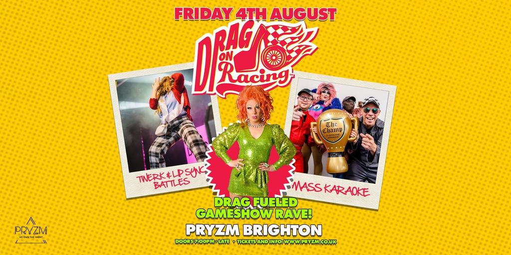 🔥👠 Drag On Racing 👠🔥 tickets on Friday 4 Aug PRYZM Brighton FIXR