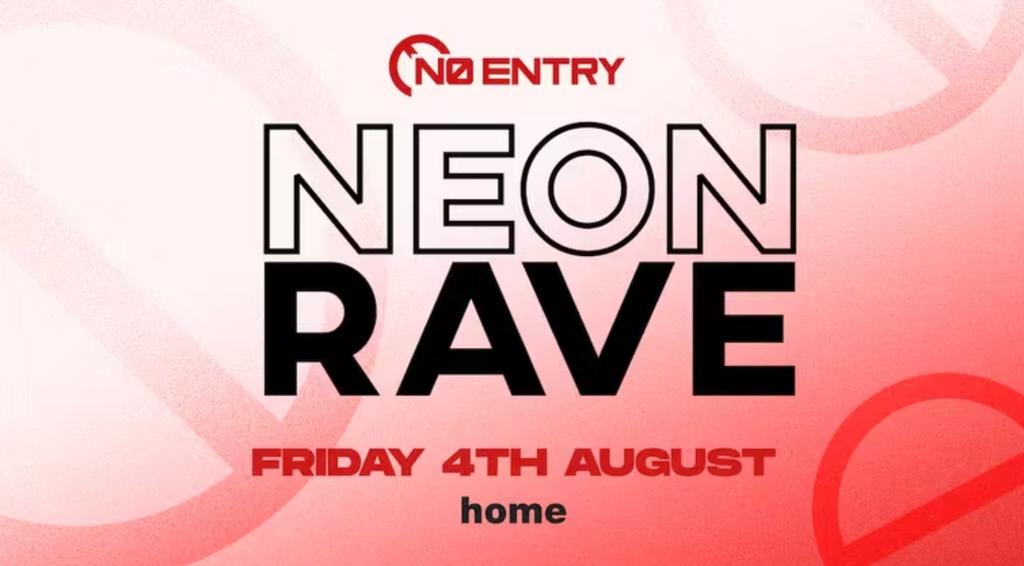 No Entry - Ibiza Neon Rave