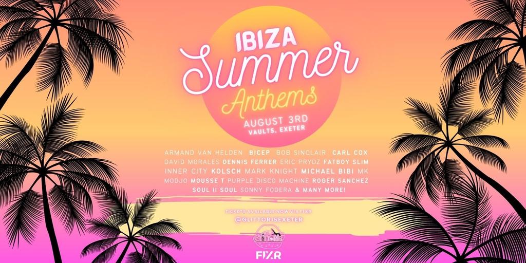 Glittoris Presents; Ibiza Summer Anthems ☀️ Thu 3rd Aug 2023