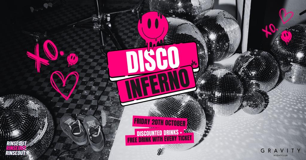 Disco Inferno - Free tickets + A Free Drink