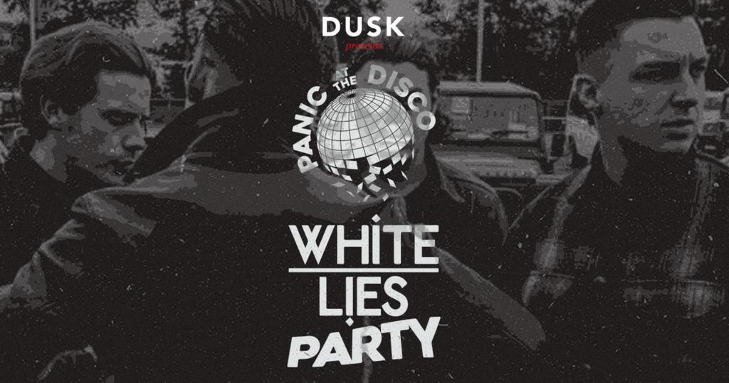 Panic at The Disco / White Lies' Party / Monday 6 November
