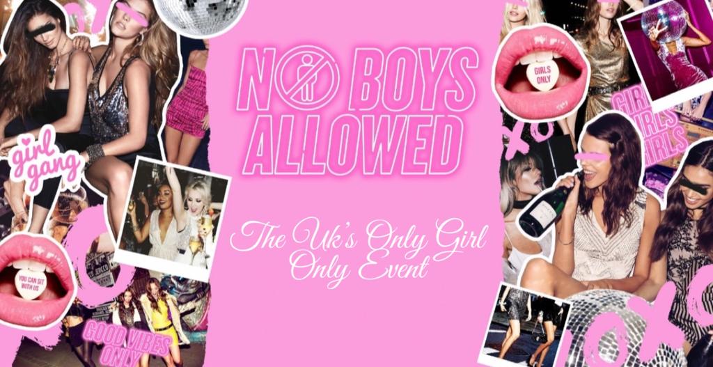 No Boys Allowed Liverpool Freshers 🦋🥂