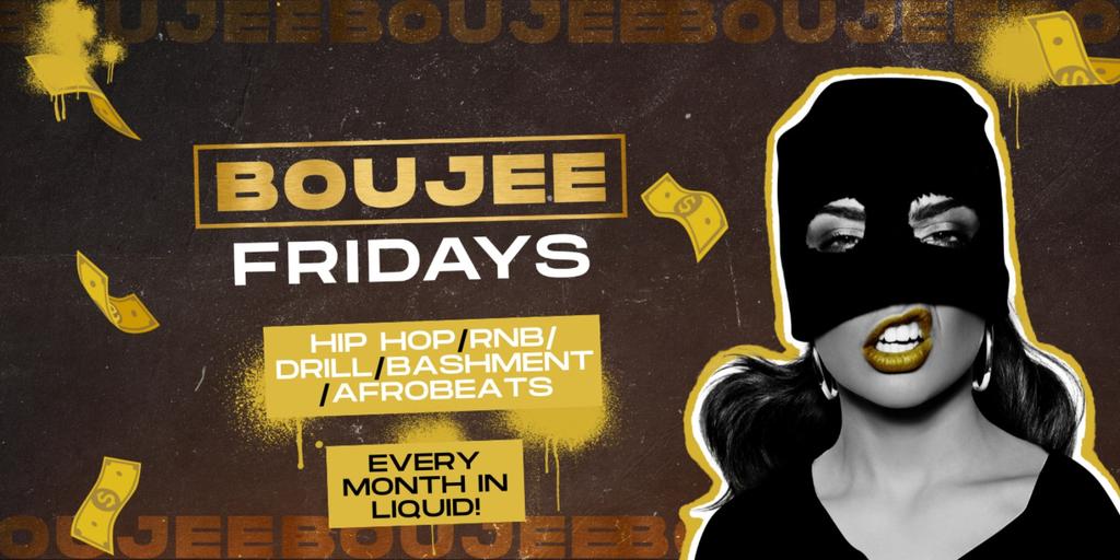 BOUJEE Fridays!