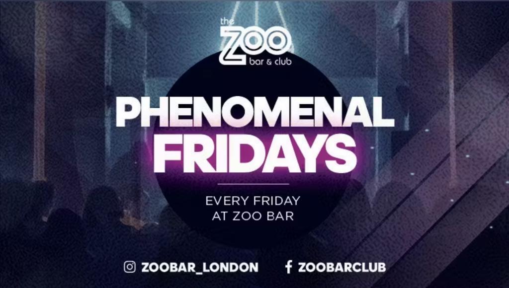 PHENOMENAL FRIDAYS at ZOO BAR
