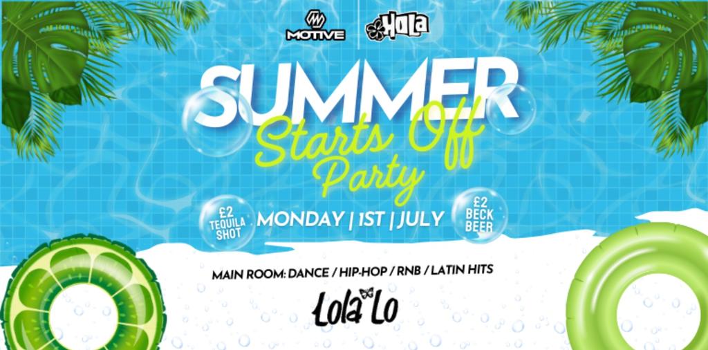 MOTIVE FT HOLA - SUMMER START OFF PARTY!