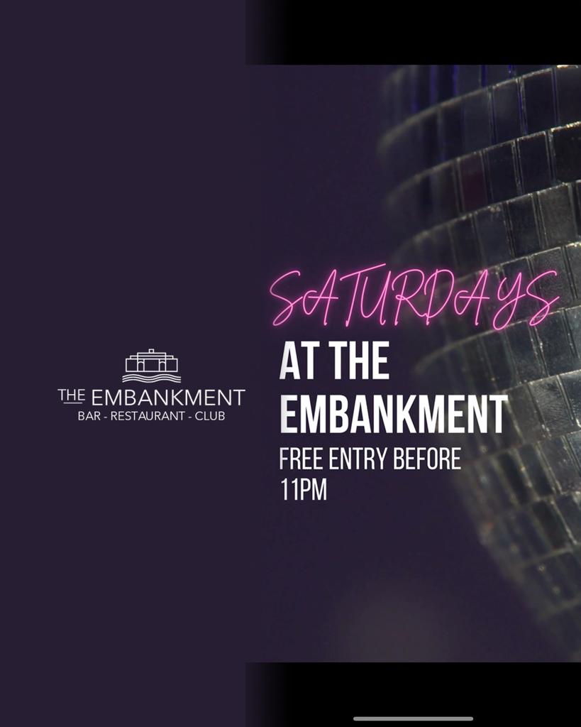 Saturday Nights at The Embankment