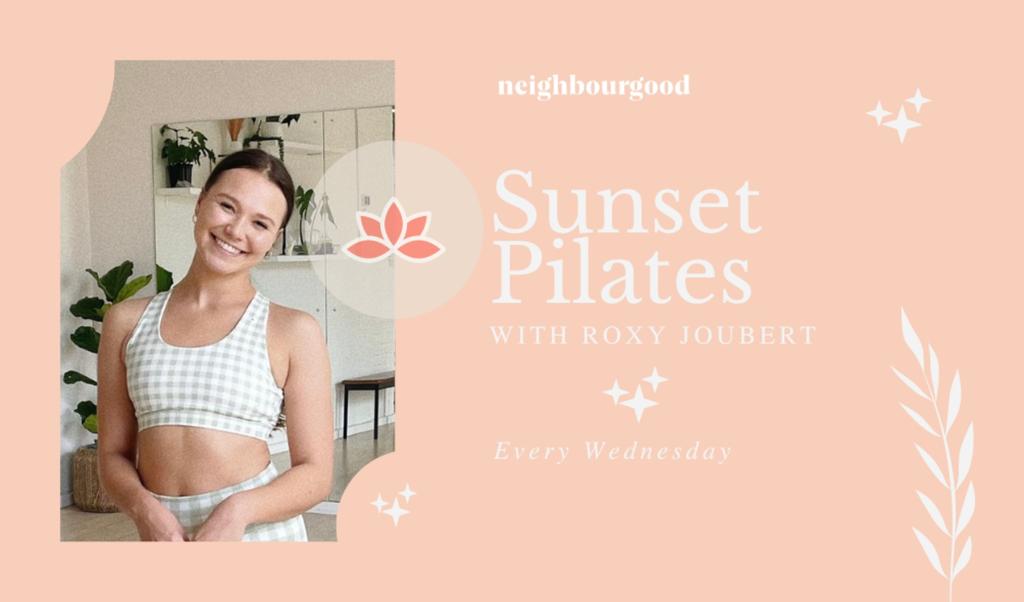 Pilates with Roxy Joubert | Every Wednesday