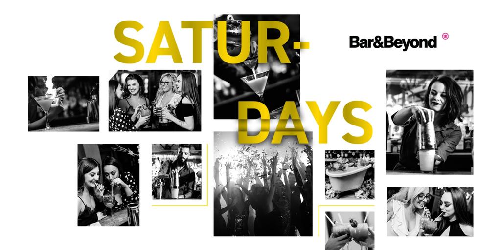 SATURDAYS AT BAR & BEYOND