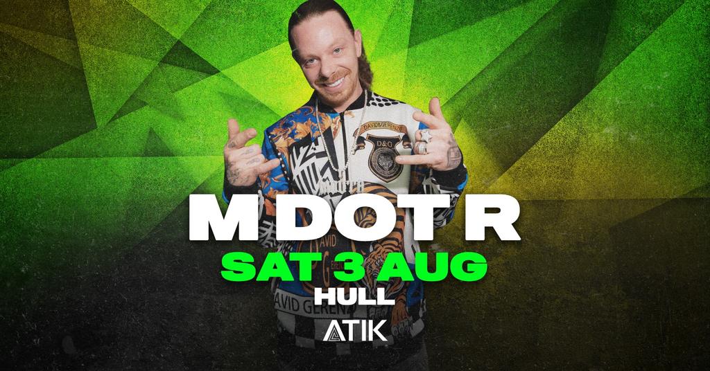 M DOT R LIVE @ ATIK
