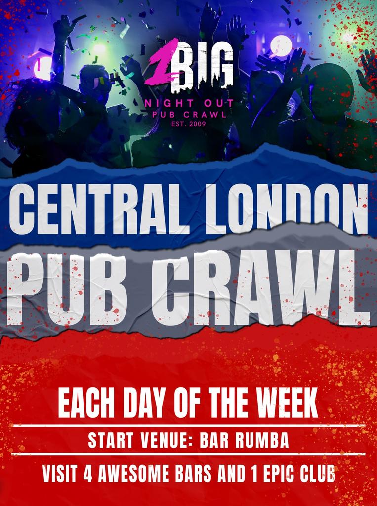 1BNO CENTRAL LONDON PUB CRAWL - EVERY FRIDAY