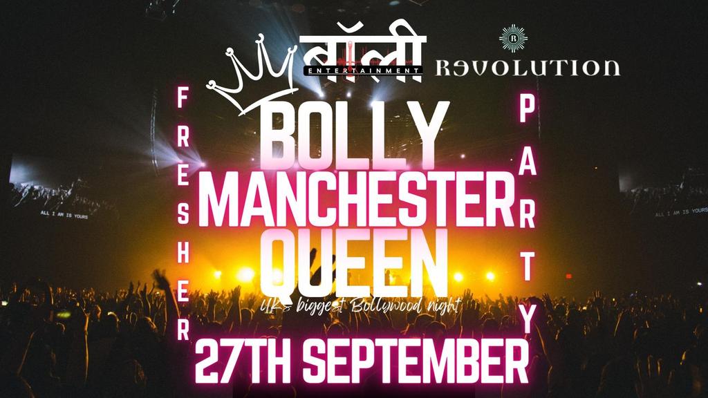 Bollyqueen Manchester- Freshers|27th Sept| Parsonage -Rev