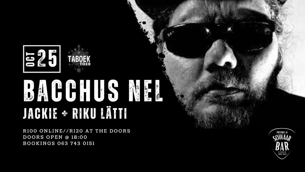 Bacchus Nel, Jackie + Riku Latti