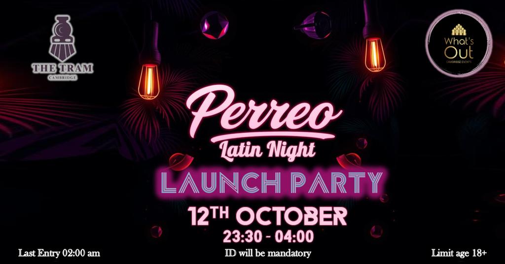 Perreo Latin Night - Launch Party